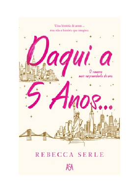 Baixar Daqui a Cinco Anos… PDF Grátis - Rebecca Serle.pdf